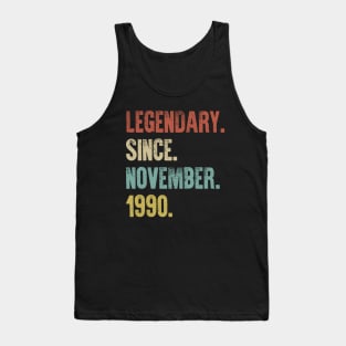 Retro Vintage 30th Birthday Legendary Since November 1990 Tank Top